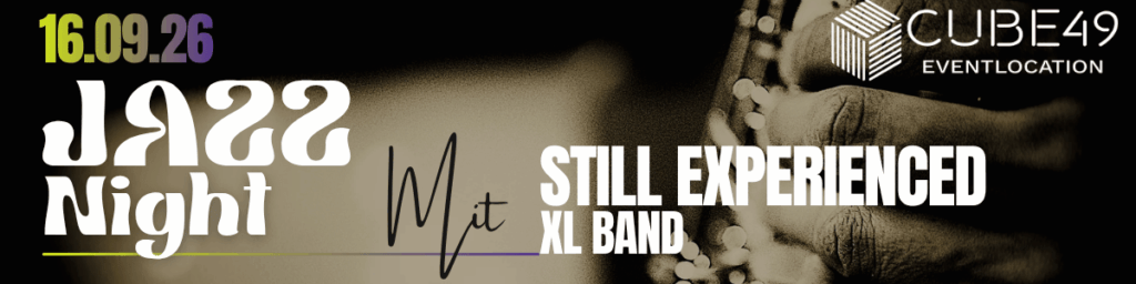Jazz Night am 16.09.2026 mit Still Experienced XL Band im CUBE49